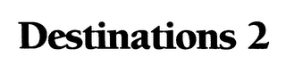 DESTINATIONS 2 logo