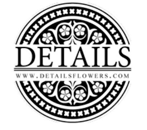 DETAILS WWW.DETAILSFLOWERS.COM