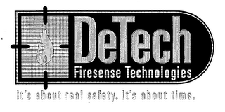 DETECH FIRESENSE TECHNOLOGIES IT'S ABOUT REAL SAFETY. IT'S ABOUT TIME. logo