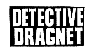 DETECTIVE DRAGNET