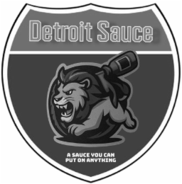 DETROIT SAUCE A SAUCE YOU CAN PUT ON ANYTHING logo