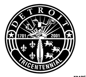 DETROIT TRICENTENNIAL 1701 2001