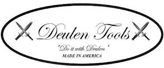 DEULEN TOOLS "DO IT WITH DEULEN" MADE IN AMERICA logo
