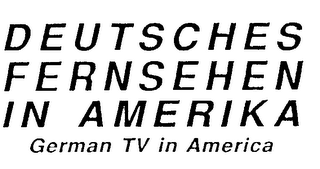 DEUTSCHES FERNSEHEN IN AMERIKA GERMAN TV IN AMERICA logo