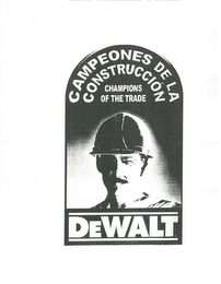 DEWALT CAMPEONES DE LA CONSTRUCCION CHAMPIONS OF THE TRADE logo