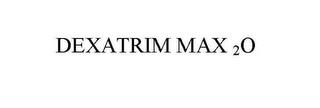 DEXATRIM MAX 2O logo