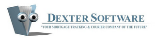 DEXTER SOFTWARE YOUR MORTGAGE TRACKING & COURIER COMPANY OF THE FUTURE logo
