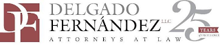 DF DELGADO FERNANDEZ LLC ATTORNEYS AT LAW 25 YEARS OF EXCELLENCE logo