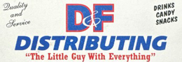 D&F DISTRIBUTING QUALITY AND SERVICE DRINKS CANDY SNACKS "THE LITTLE GUY WITH EVERYTHING" logo