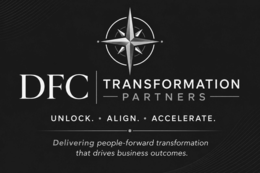 DFC TRANSFORMATION PARTNERS UNLOCK. · ALIGN. · ACCELERATE. DELIVERING PEOPLE-FORWARD TRANSFORMATION THAT DRIVES BUSINESS OUTCOMES. logo