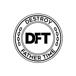 DFT DESTROY FATHER TIME logo