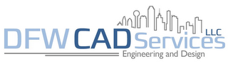DFW CAD SERVICES LLC ENGINEERING AND DESIGN logo