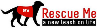 DFW RESCUE ME A NEW LEASH ON LIFE logo