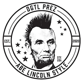 DGTL PREZ ABE LINCOLN STYLE EST. 2020 DTX USA logo