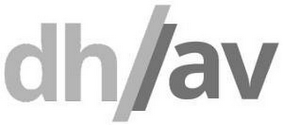 DH AV