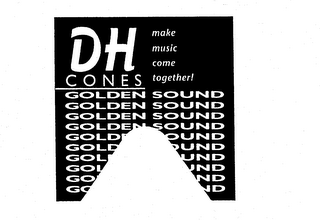 DH CONES MAKE MUSIC COME TOGETHER! GOLDEN SOUND logo