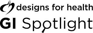 DH DESIGNS FOR HEALTH GI SPOTLIGHT logo