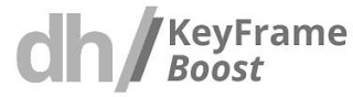 DH KEYFRAME BOOST