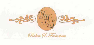 DHS ROBIN S. TROTOCHAU logo