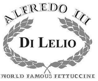 DI LELIO ALFREDO III WORLD FAMOUS FETTUCCINE logo