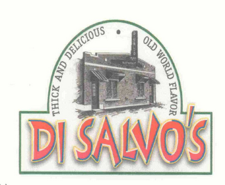 DI SALVO'S THICK AND DELICIOUS OLD WORLD FLAVOR logo