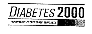 DIABETES 2000 ELIMINATING PREVENTABLE BLINDNESS logo