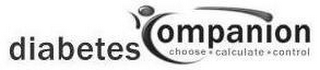 DIABETIC COMPANION CHOOSE CALCULATE CONTROL logo