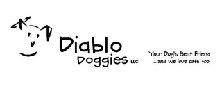 DIABLO DOGGIES LLC YOUR DOG'S BEST FRIEND ...AND WE LOVE CATS TOO! logo