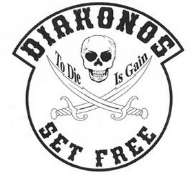 DIAKONOS SET FREE TO DIE IS GAIN logo
