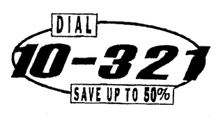 DIAL 10-321 SAVE UP TO 50% logo