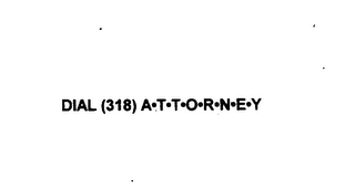 DIAL (318) A.T.T.O.R.N.E.Y. logo