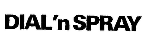 DIAL 'N SPRAY logo