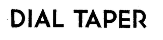 DIAL TAPER logo