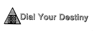DIAL YOUR DESTINY logo