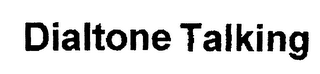 DIALTONE TALKING logo