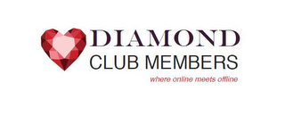 DIAMOND CLUB MEMBERS WHERE ONLINE MEETS OFFLINE logo