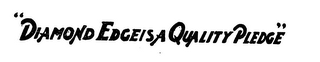 DIAMOND EDGE IS A QUALITY PLEDGE logo