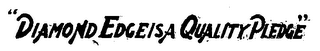 DIAMOND EDGE IS A QUALITY PLEDGE logo