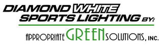 DIAMOND WHITE SPORTS LIGHTING BY: APPROPRIATE GREEN SOLUTIONS, INC. logo