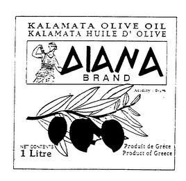 DIANA BRAND KALAMATA OLIVE OIL KALAMATA HUILE D' OLIVE PRODUIT DE GRECE PRODUCT OF GREECE logo