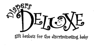 DIAPERS DELUXE GIFT BASKETS FOR THE DISCRIMINATING BABY
