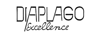 DIAPLAGO EXCELLENCE