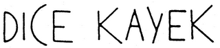 DICE KAYEK logo