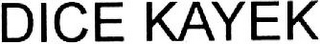 DICE KAYEK logo