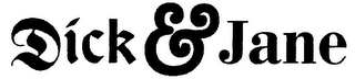 DICK & JANE logo