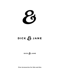 DICK & JANE FINE ACCESSORIES FOR HIM AND HER. logo