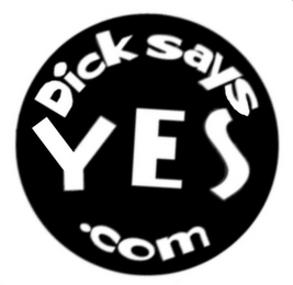DICK SAYS YES.COM logo