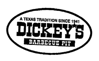 DICKEY'S BARBECUE PIT A TEXAS TRADITION SINCE 1941 logo