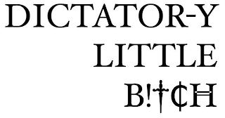 DICTATOR-Y LITTLE BITCH logo