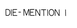 DIE-MENTION I logo